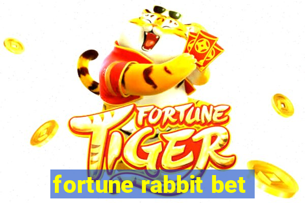 fortune rabbit bet